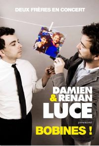 Damien & Renan Luce tournent avec Bobines ! dans toute la France. Du 1er novembre au 14 décembre 2015. 